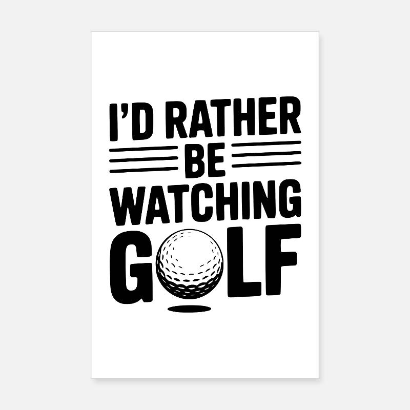 Je préfère regarder le golf Poster 20 x 30 cm