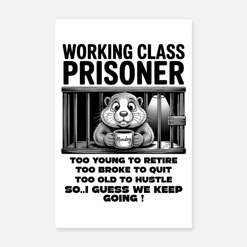 Monday Trapped Work Funny Work Outfit Poster 8" x 12" (20x30 cm)