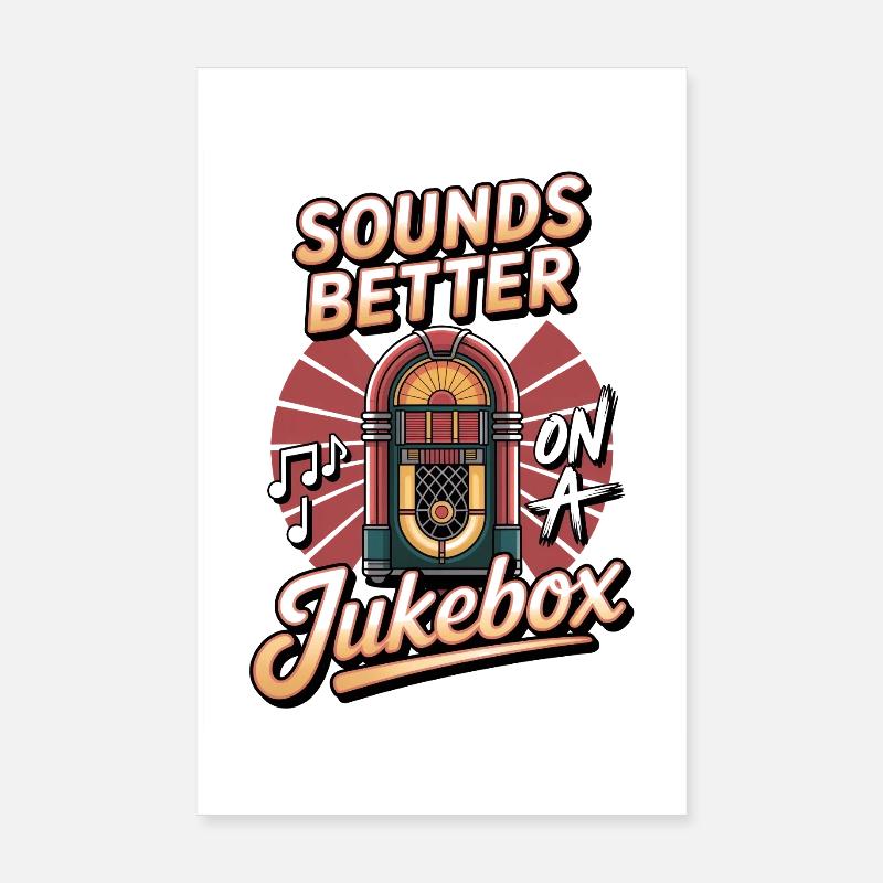 Jukebox Collector Sounds Better On A Jukebox Poster 8" x 12" (20x30 cm)
