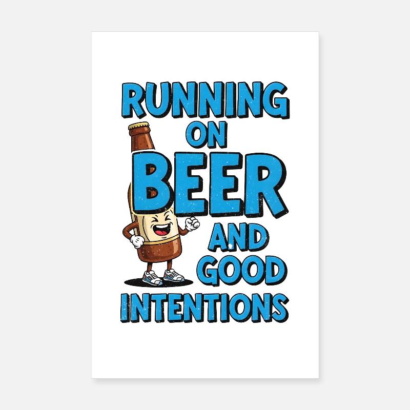 Läuft auf Bier und gute Absichten Poster 20x30 cm