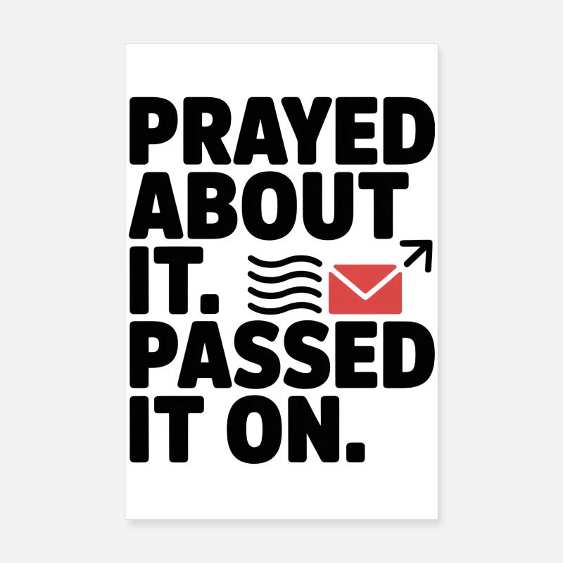 Prayed About It Passed It On Gebet Poster 20x30 cm