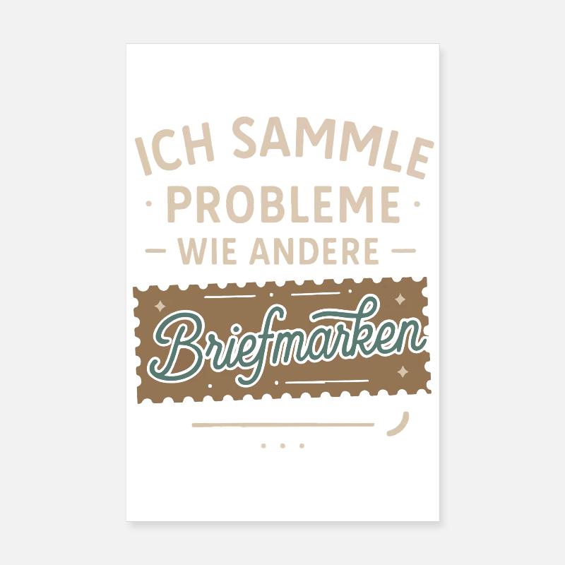 Je collectionne les problèmes comme les autres timbres Poster 20 x 30 cm