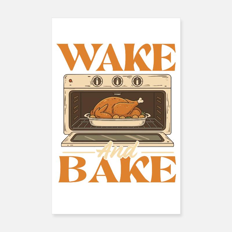 Wake And Bake Funny Thanksgiving Autumn Style Poster 8" x 12" (20x30 cm)