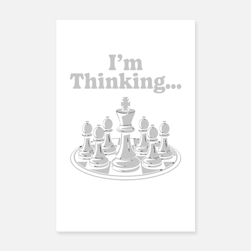 I think... Chess Game Humor Quote Poster 8" x 12" (20x30 cm)