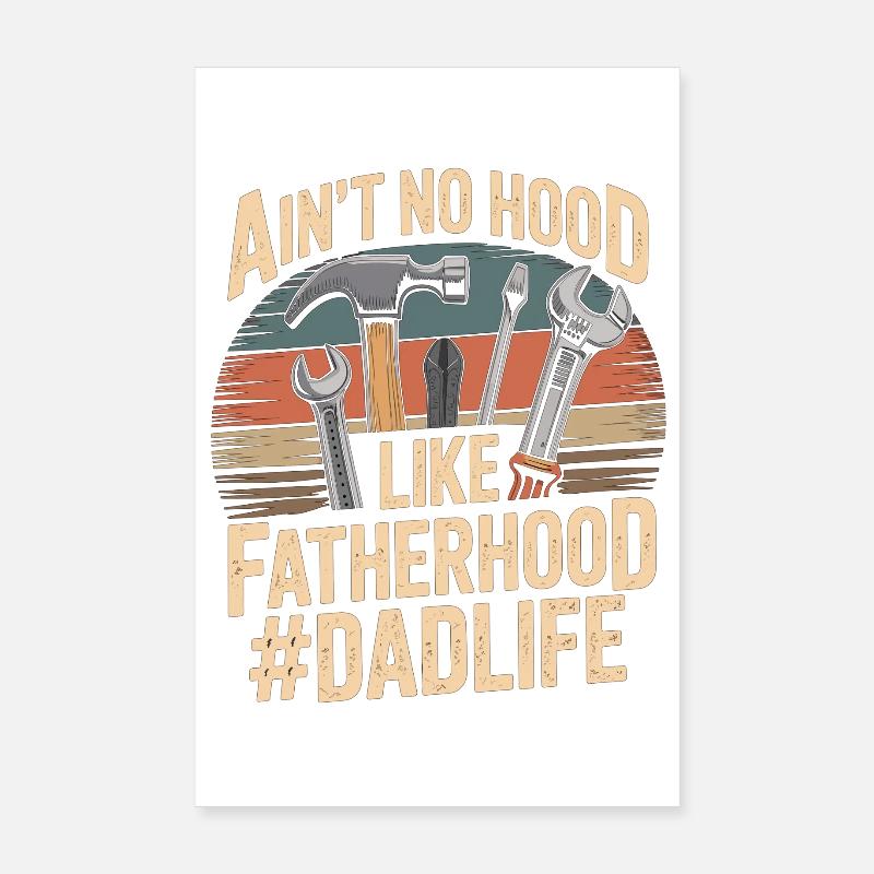 Il n’y a pas de capuche comme la paternité – Chemise de papa Poster 20 x 30 cm