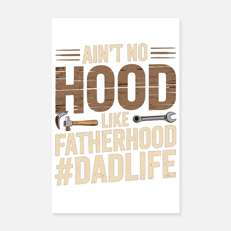Il n’y a pas de capuche comme la paternité – Chemise de papa Poster 20 x 30 cm