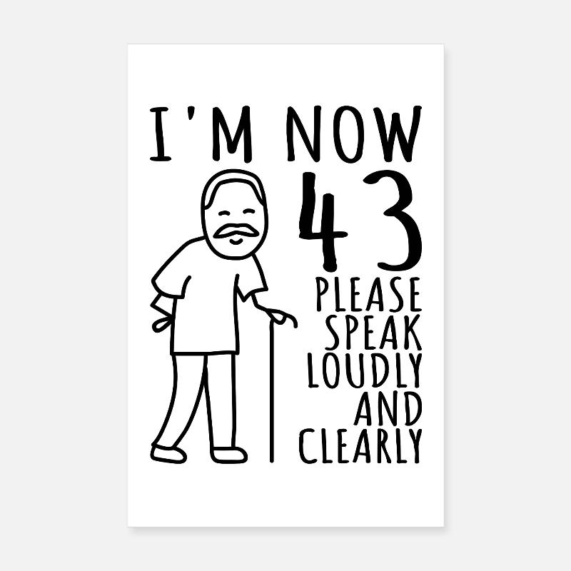 43rd Birthday 43rd 43rd I am now 43 years old Poster 8" x 12" (20x30 cm)