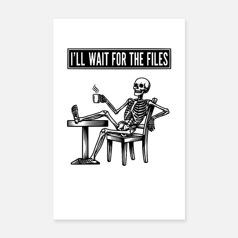 Waiting Skeleton Meme Project Manager Office Poster 8" x 12" (20x30 cm)
