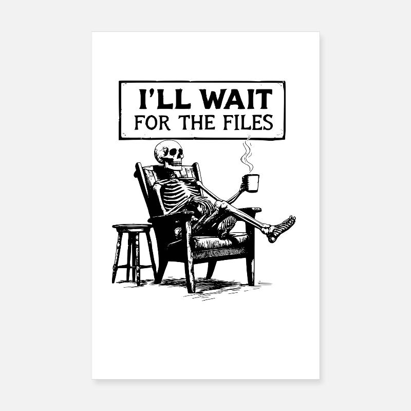 Waiting Skeleton Meme Project Manager Office Poster 8" x 12" (20x30 cm)