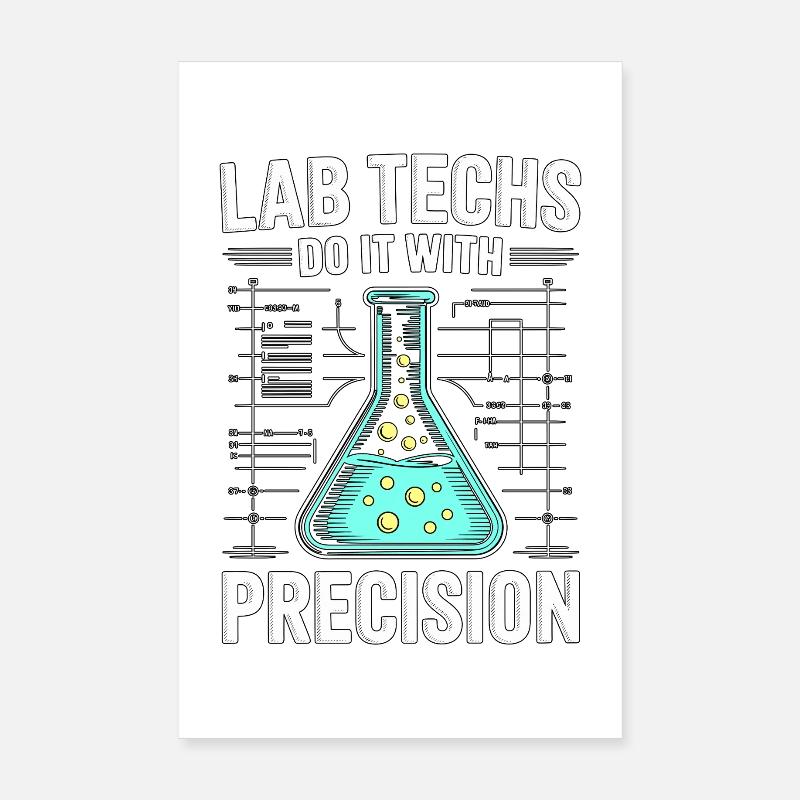 Lab Techs Do It With Precision Loves Medical Lab Poster 8" x 12" (20x30 cm)