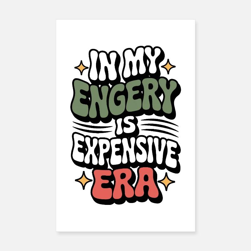 Mon énergie est chère Poster 20 x 30 cm