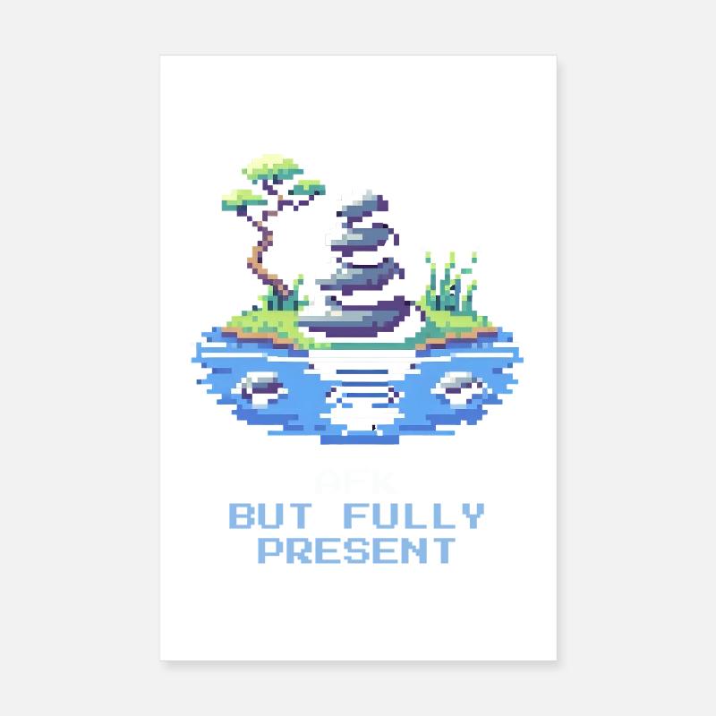 AFK, mais pleinement présent | Pleine conscience, Méditation Poster 20 x 30 cm
