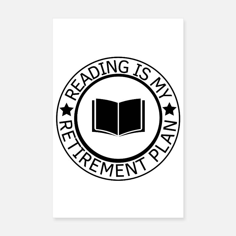 La lecture est mon plan de retraite Poster 20 x 30 cm