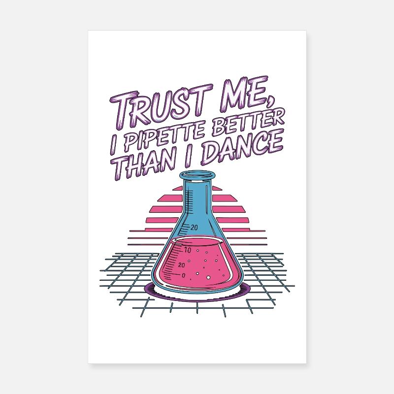 Technicien de laboratoire Faites-moi confiance I Pipette Technicien de laboratoire Poster 20 x 30 cm