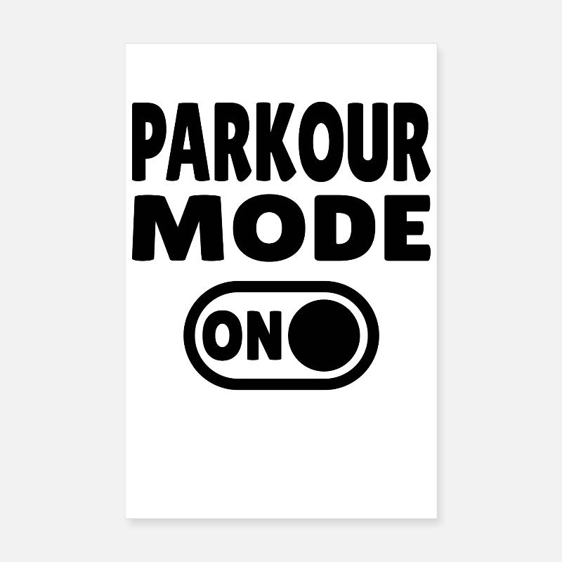Mode Parkour activé Poster 20 x 30 cm