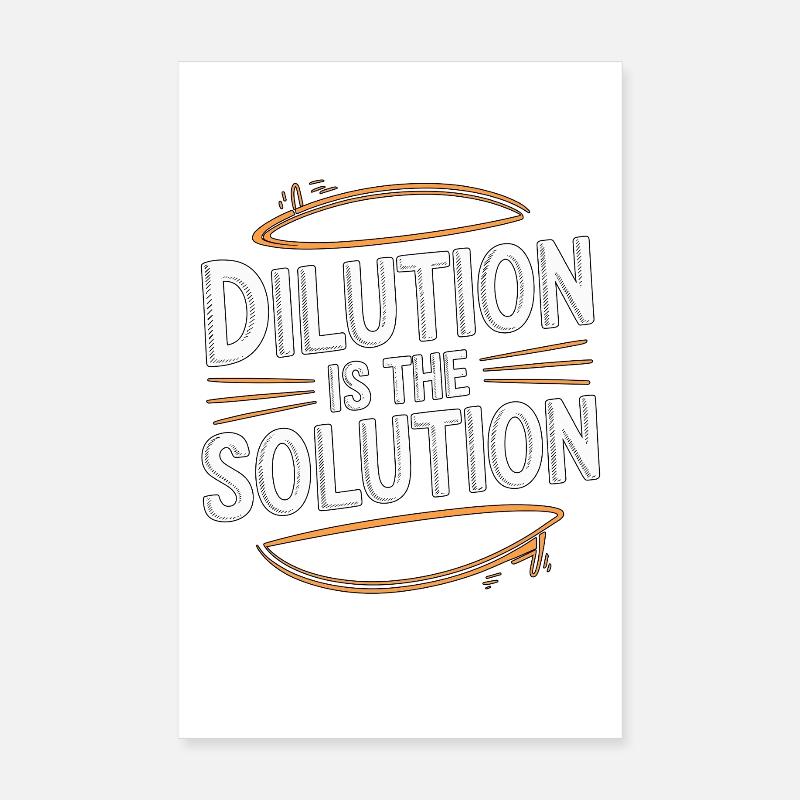 Lab Technician Dilution Is The Solution Phlebotomy Poster 8" x 12" (20x30 cm)