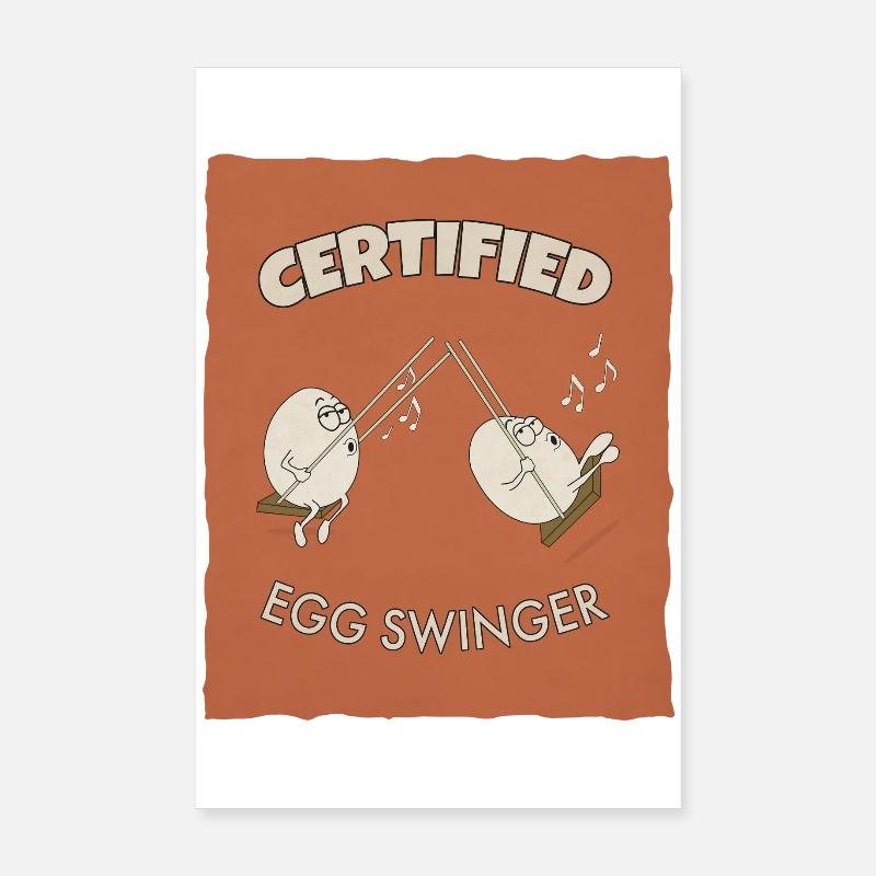 Certified Egg Swinger – Funny Egg Design Poster 20x30 cm
