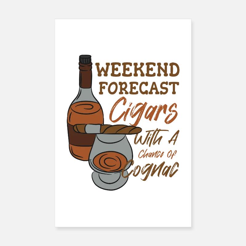 Prévisions du week-end – Cigares avec une chance de cognac Poster 20 x 30 cm