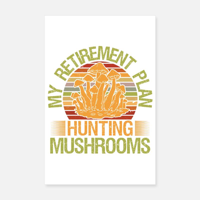 Champignon Cueillette Chasseur Plan de retraite Champignons Poster 20 x 30 cm