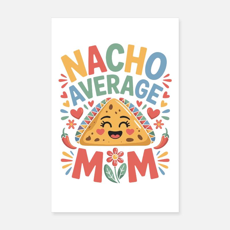 Nacho Maman Moyenne Drôle Poster 20 x 30 cm