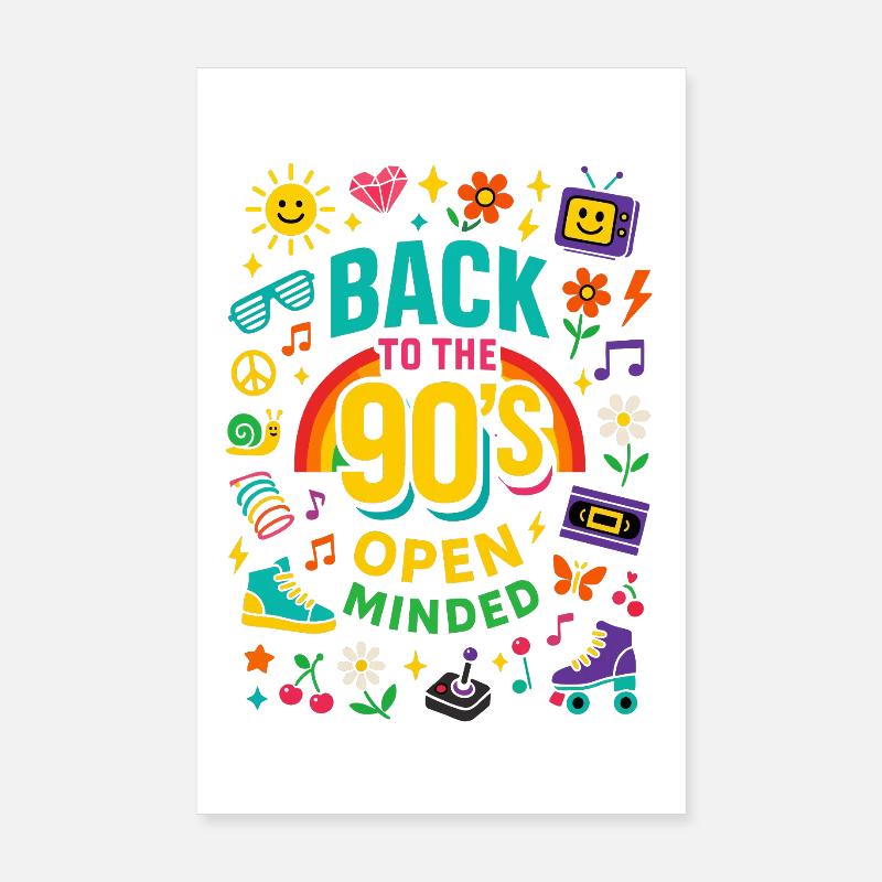 Back To The 90's Open Minded Nostalgie Vibes Poster 20 x 30 cm