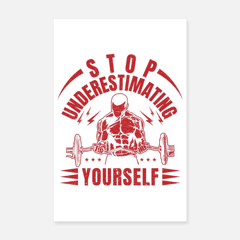 Fitness Motivation Bodybuilder Underestimating Poster 20x30 cm