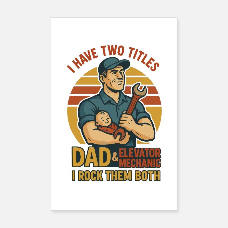 Funny Elevator Inspector Dad And Elevator Mechanic Poster 8" x 12" (20x30 cm)