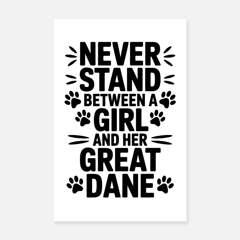 Great Dane Saying Funny Great Dane Gift Poster 8" x 12" (20x30 cm)