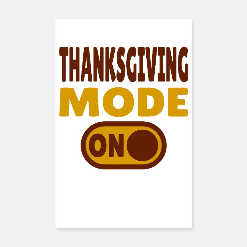 Mode Thanksgiving activé Poster 20 x 30 cm