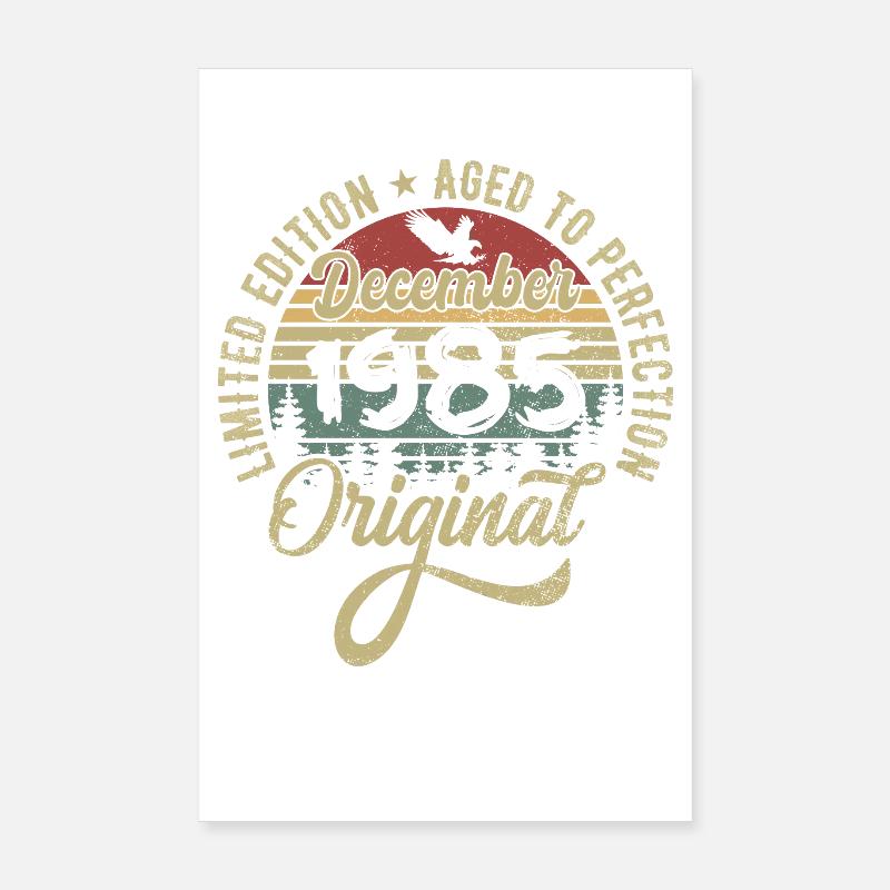 December 1985 - Legend since December 1985 Poster 8" x 12" (20x30 cm)