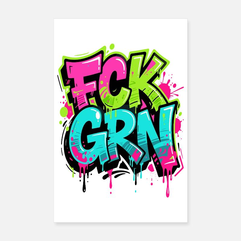 FCK GRN Graffiti Neon - Anti Vert Poster 20 x 30 cm