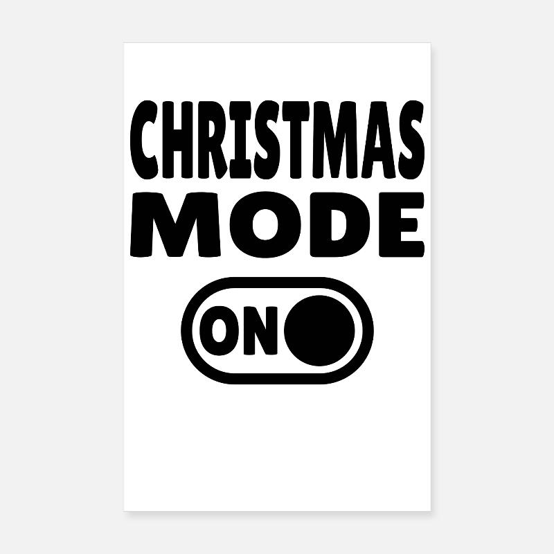 Mode Noël activé - dictons de Noël amusants Poster 20 x 30 cm