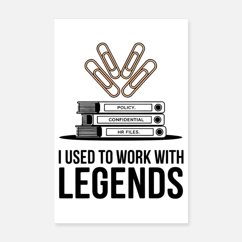 J’avais l’habitude de travailler avec les légendes Cadeau d’adieu pour collègue Poster 20 x 30 cm