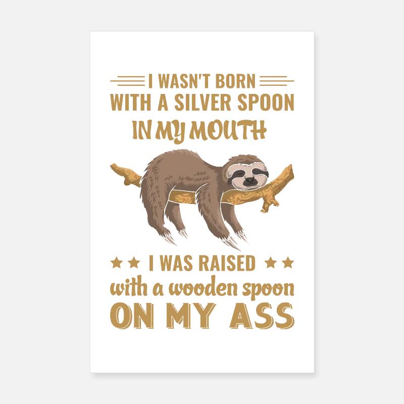 Sloth Funny Saying Poster 8" x 12" (20x30 cm)