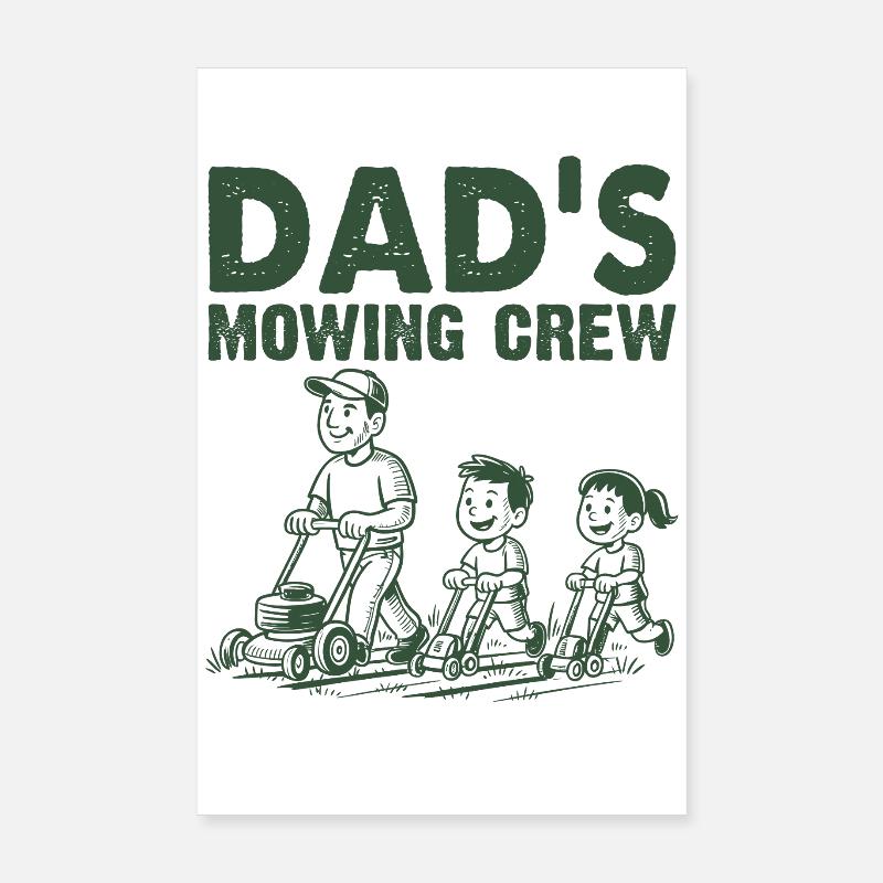 Dad's Mowing Crew Poster 20x30 cm