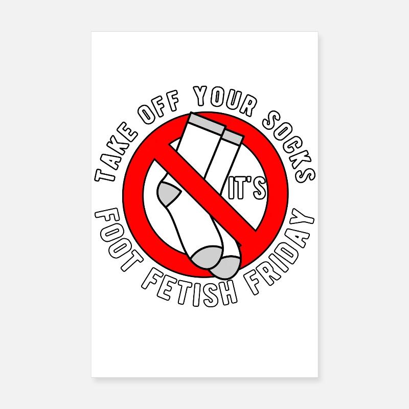 C’est le fétichisme des pieds vendredi Poster 20 x 30 cm