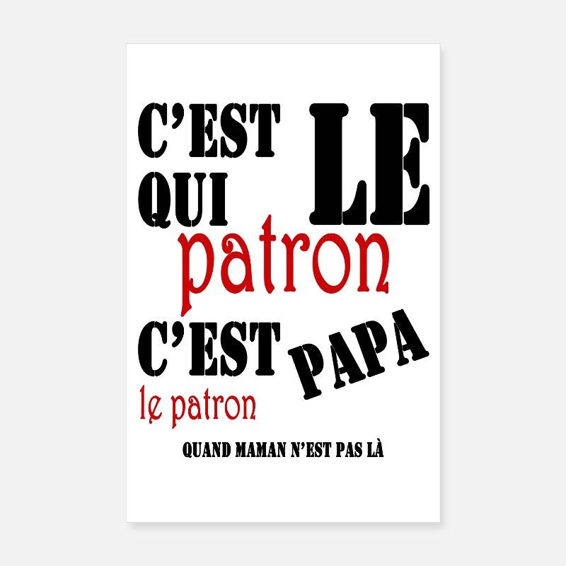 Wer ist der Chef, Papa ist der Chef - Poster 20x30 cm - Weiß
