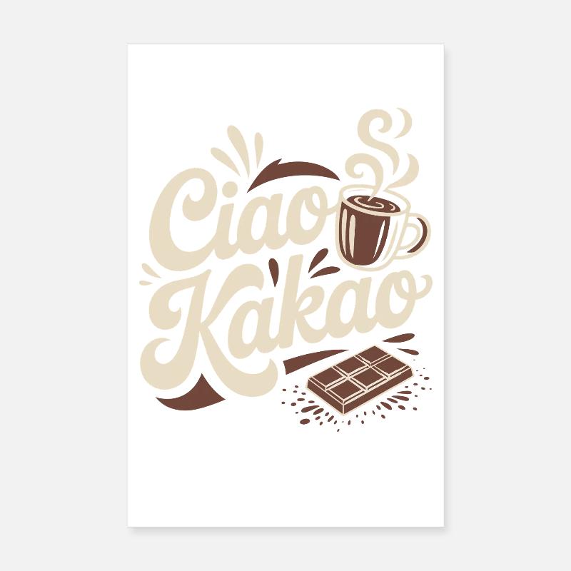 Ciao Cocoa Hot Chocolate Hot Chocolate Goodbye Poster 8" x 12" (20x30 cm)