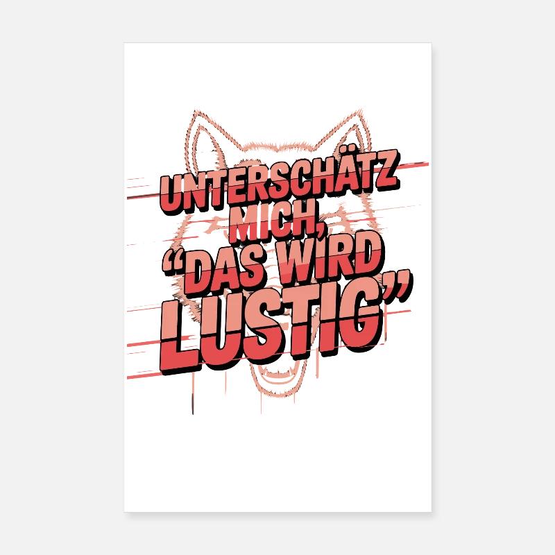 underestimate me this will be funny wolf saying Poster 8" x 12" (20x30 cm)