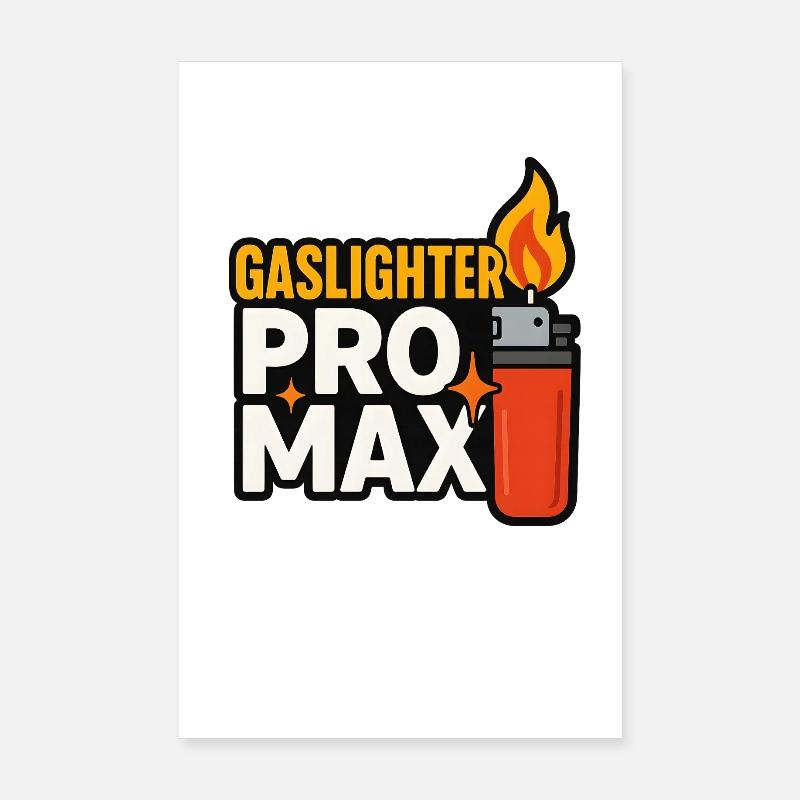 Gaslighter Pro, Mème drôle sur Internet Poster 20 x 30 cm