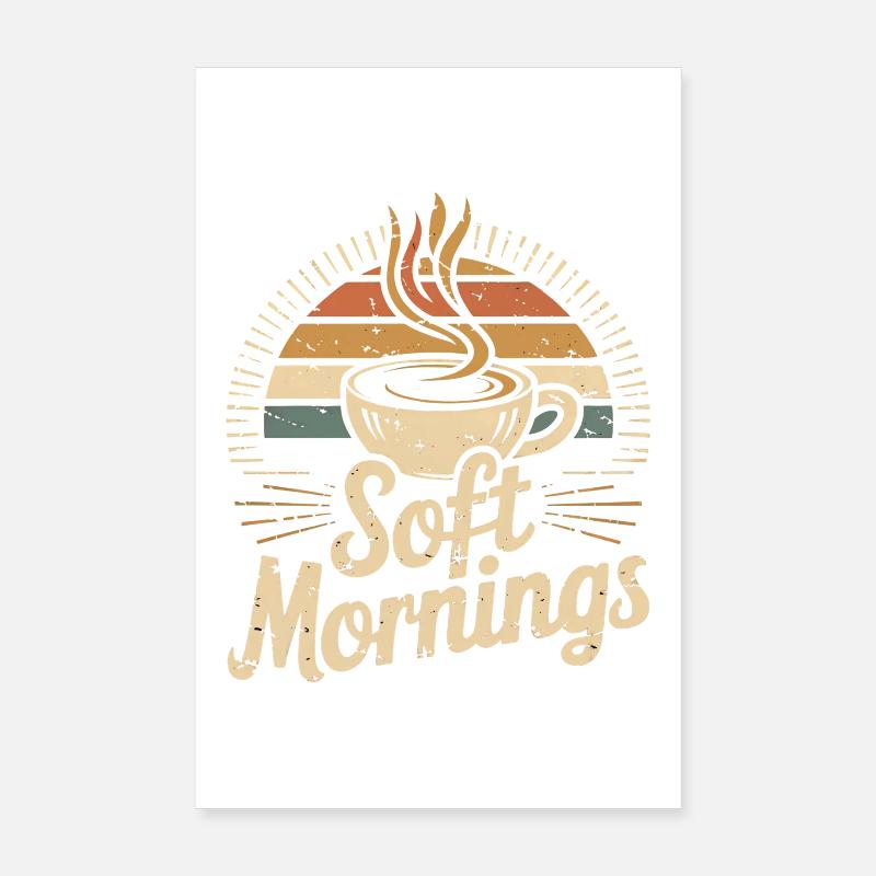 Soft Mornings – Vintage Morning Coffee Poster 8" x 12" (20x30 cm)