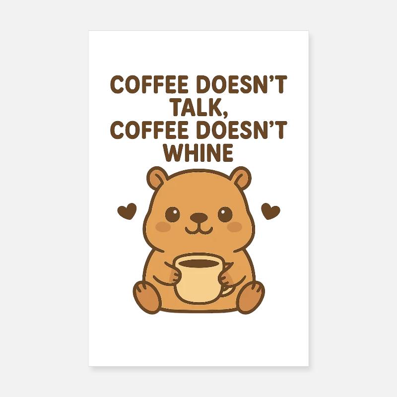 Le café ne fait pas beaucoup de conversation Poster 20 x 30 cm