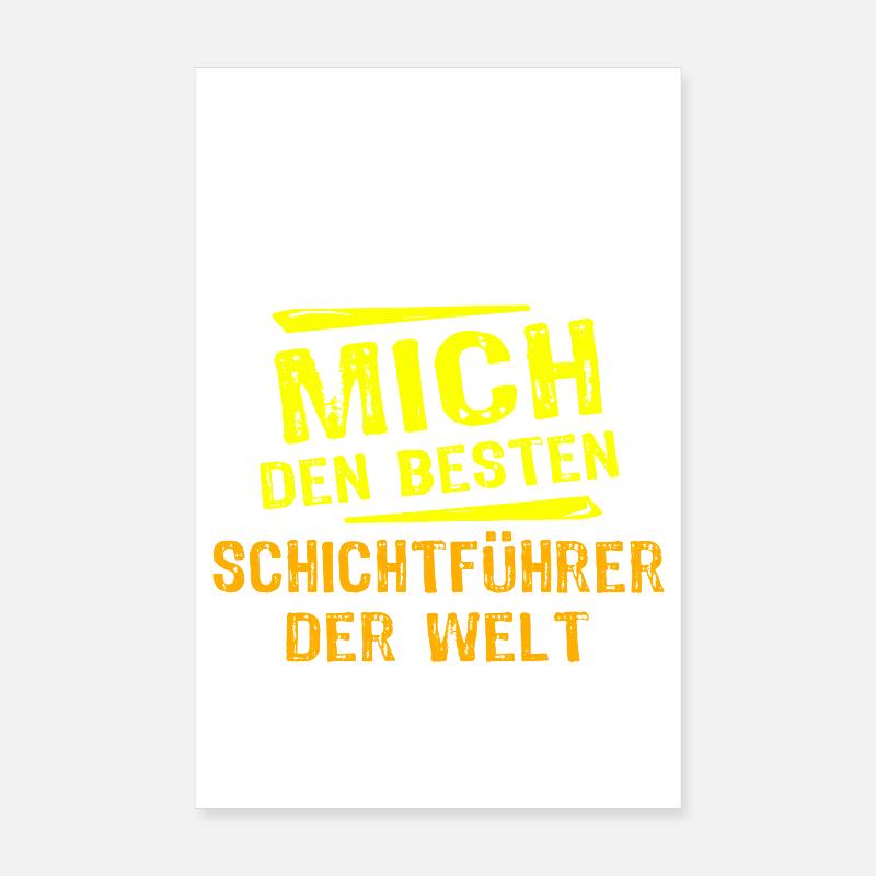 Schichtführer Geschenk Poster 20x30 cm
