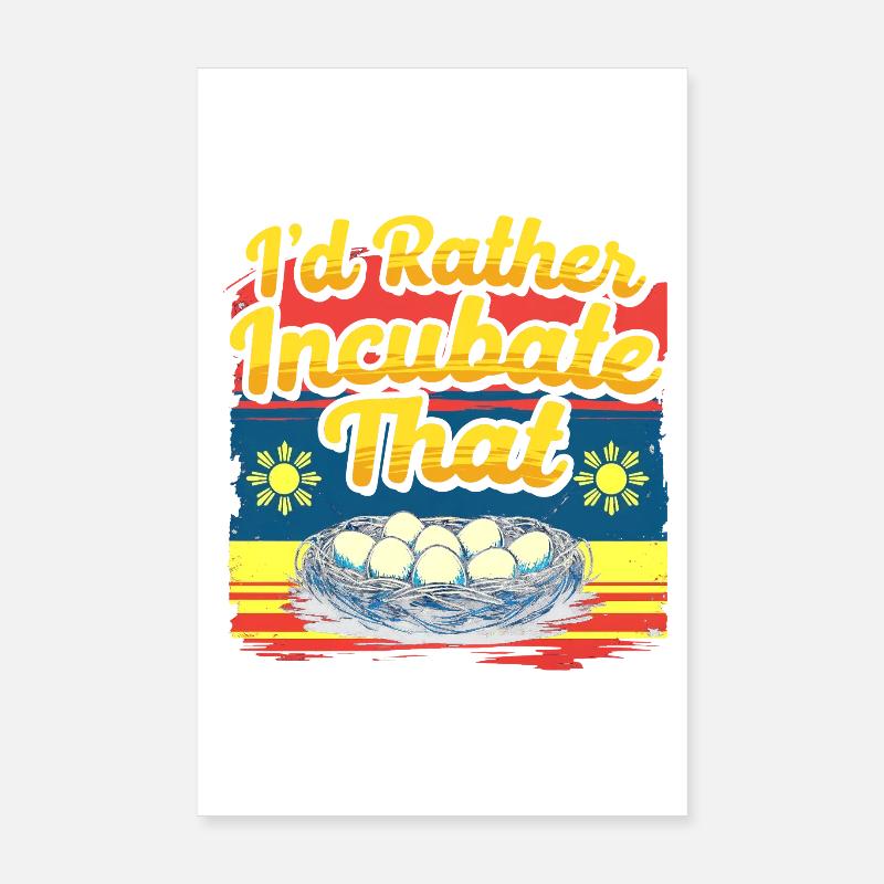 Balut Phillippinen I'd Rather Incubate That Poster 20x30 cm