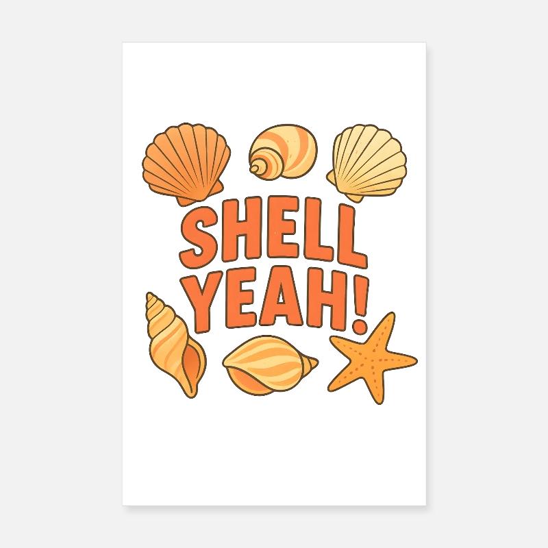 Shell Yeah! Muschel Strand Spruch Design Poster 20x30 cm