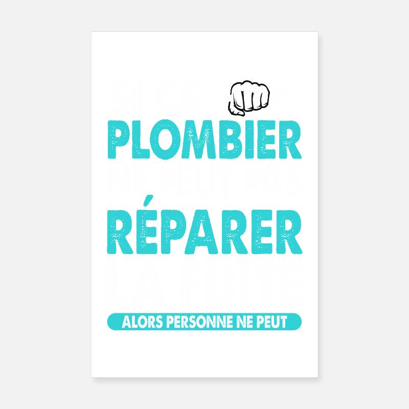 Plumber Profession Gift Idea Funny Phrase Poster 8" x 12" (20x30 cm)