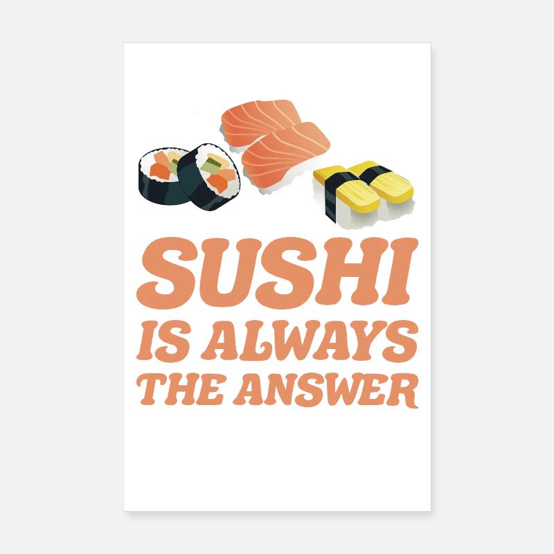 Sushi est toujours la solution idée Cadeau Sushis Poster 20 x 30 cm