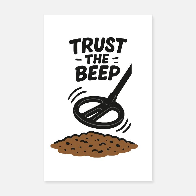 Trust The Beep Treasure Hunt Design Poster 8" x 12" (20x30 cm)