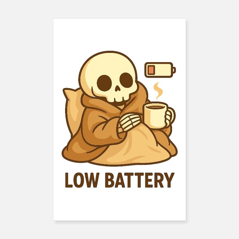 Low Battery Skeleton – Cozy Tired - Poster 8" x 12" (20x30 cm) - white