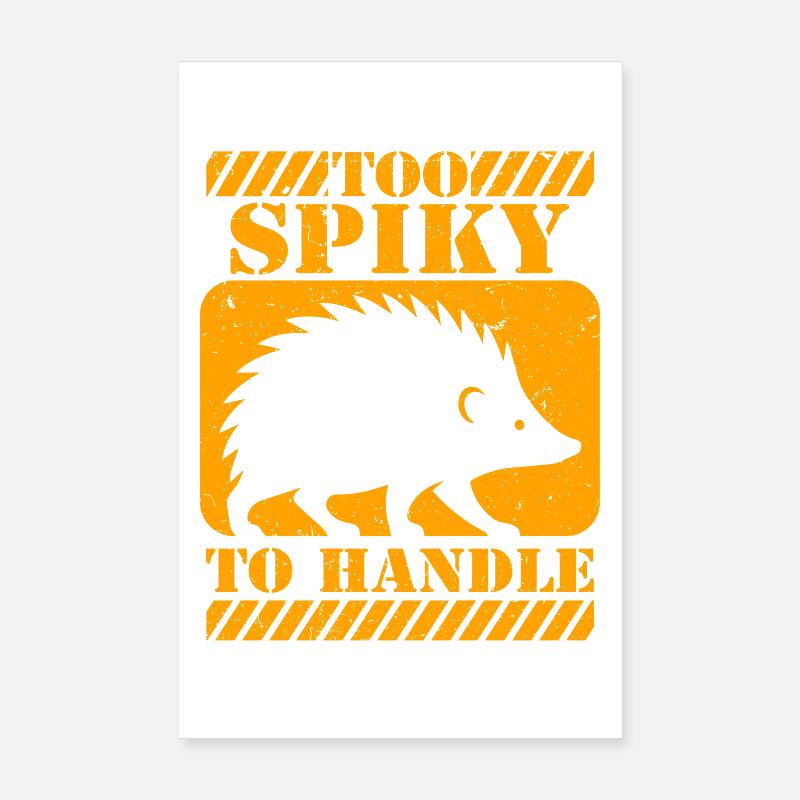 Igel Tag Hedgehog Day Too Spiky To Handle Poster 20x30 cm